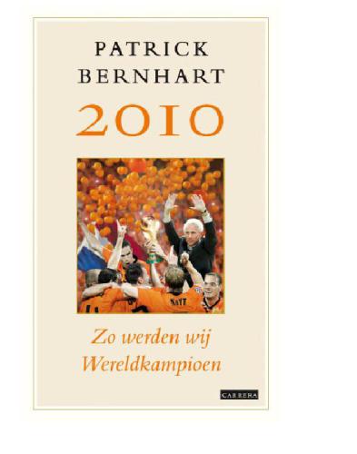 Zo Werden Wij Wereldkampioen Bernhart Patrick