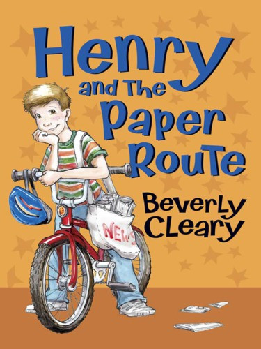 Henry And The Paper Route Cleary Beverly
