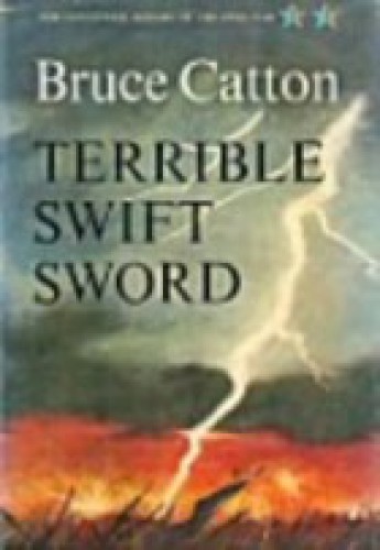 Terrible Swift Sword Catton Bruce