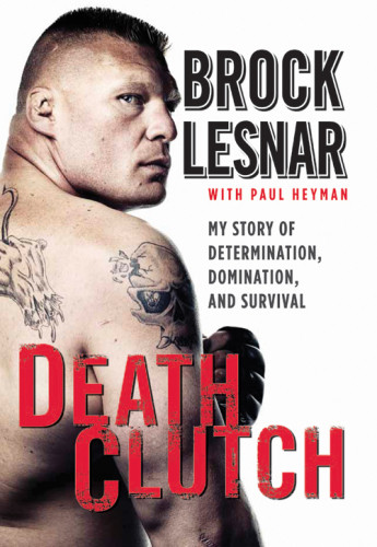 Death Clutch Lesnar Brock