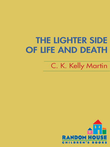 The Lighter Side Of Life And Death Martin C K Kelly