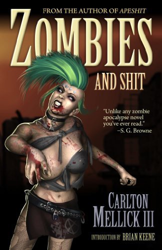 Zombies And Shit Mellick Carlton Iii