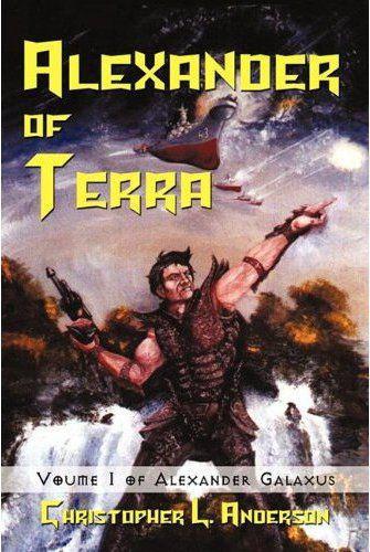 Alexander Of Terra Anderson Christopher L