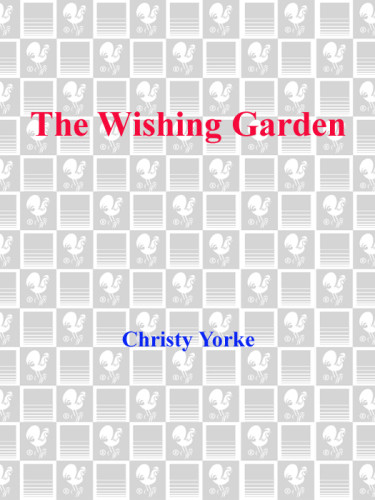 The Wishing Garden Yorke Christy