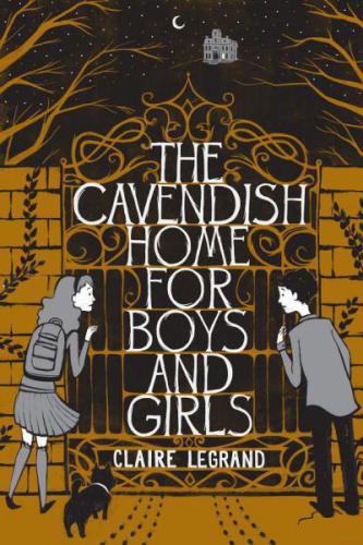 The Cavendish Home For Boys And Girls Claire Legrand
