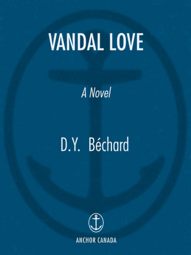 Vandal Love Bechard Deni Y