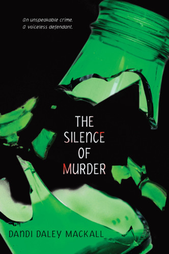 The Silence Of Murder Mackall Dandi Daley
