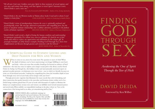 Finding God Through Sex Awakening The One Of Spirit Through The Two Of Flesh Deida David