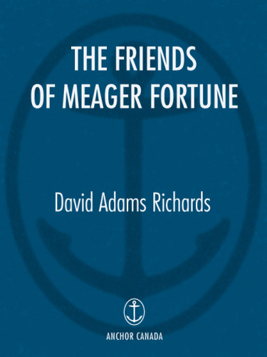The Friends Of Meager Fortune Richards David Adams
