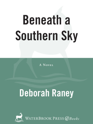 Beneath A Southern Sky Raney Deborah
