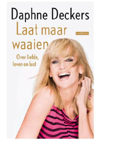 Laat Maar Waaien Deckers Daphne