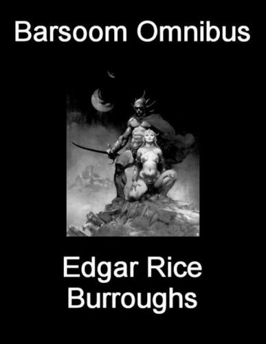 Barsoom Omnibus Burroughs Edgar Rice