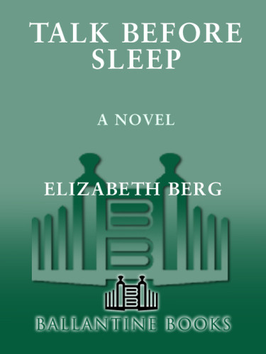 Talk Before Sleep Berg Elizabeth