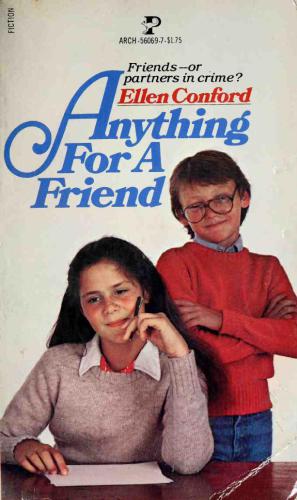 Anything For A Friend Conford Ellen