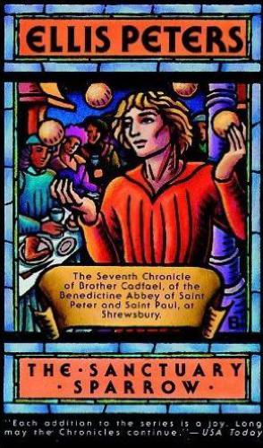 The Sanctuary Sparrow Brother Cadfael 7 Ellis Peters