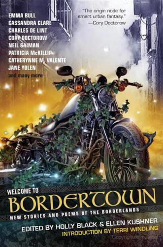 Welcome To Bordertown Kushner Ellen Black Holly