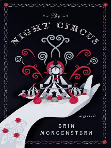 The Night Circus Erin Morgenstern