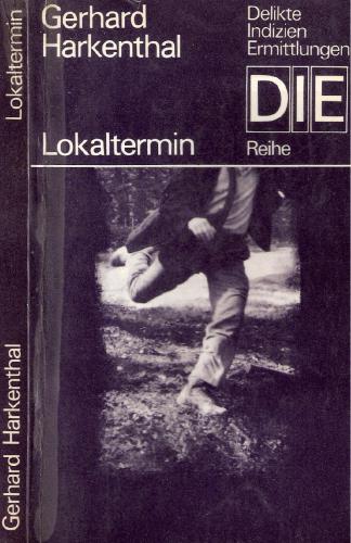 Lokaltermin Harkenthal Gerhard