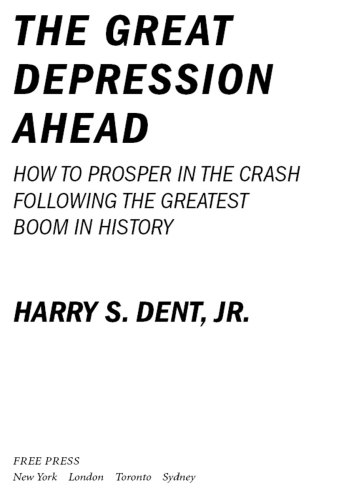The Great Depression Ahead Dent Harry S