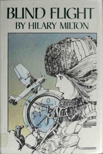 Blind Flight Milton Hilary