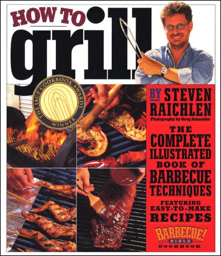 How To Grill Steven Raichlen