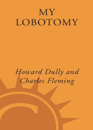 My Lobotomy Dully Howard Fleming Charles