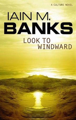 Look To Windward Iain M Banks