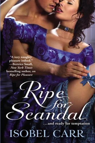 Ripe For Scandal Carr Isobel