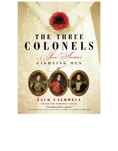 Three Colonels Jane Austens Fighting Men Jack Caldwell