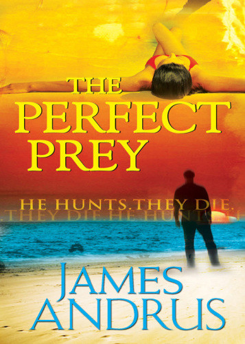 The Perfect Prey Andrus James