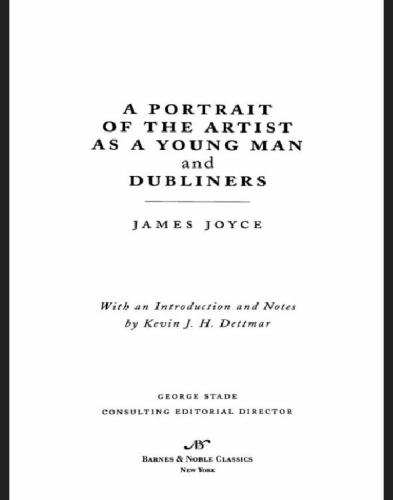Portrait Of The Artist As A Young Man And Dubliners Joyce James