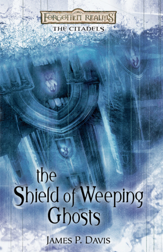 The Shield Of Weeping Ghosts James P Davis