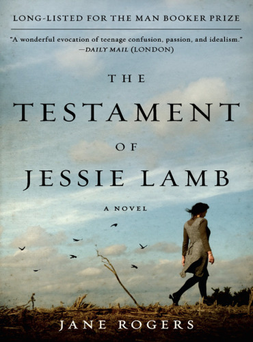 The Testament Of Jessie Lamb Jane Rogers