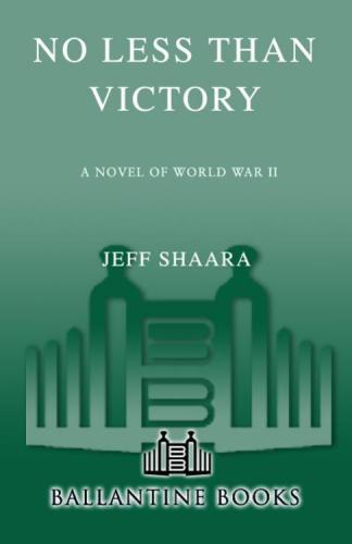 No Less Than Victory Shaara Jeff