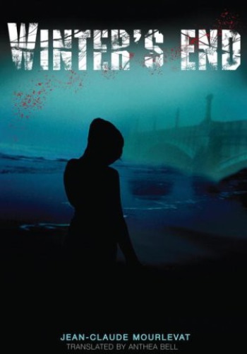 Winters End Mourlevat Jeanclaude Bell Anthea