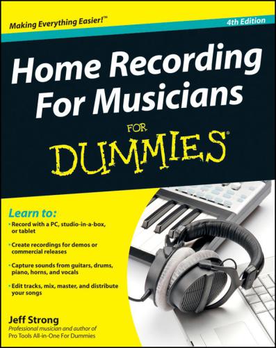 Home Recording For Musicians For Dummies Strong Jeff