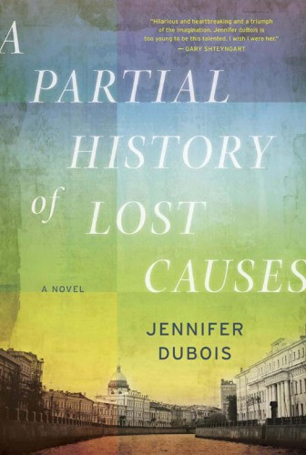 A Partial History Of Lost Causes Dubois Jennifer