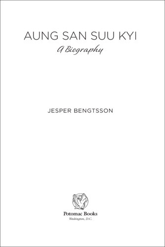 Aung San Suu Kyi A Biography Jesper Bengtsson