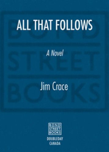 All That Follows Crace Jim