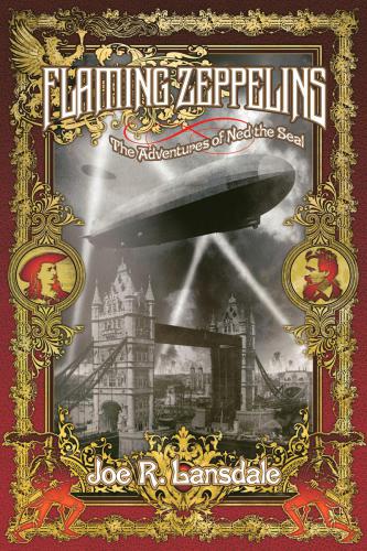 Flaming Zeppelins Lansdale Joe R