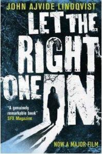 Let The Right One In Lindqvist John Ajvide