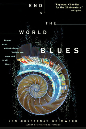End Of The World Blues Jon Courtenay Grimwood