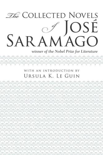 The Collected Novels Of Jose Saramago Jos Saramago