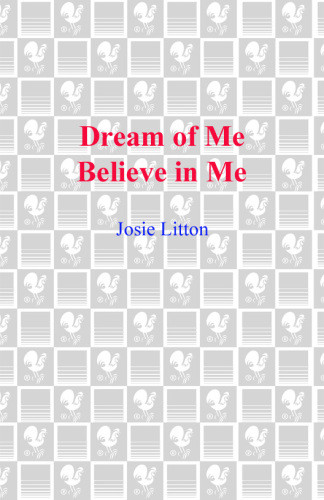 Dream Of Me Believe In Me Litton Josie