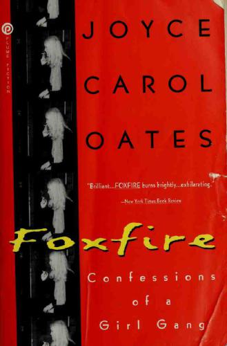 Foxfire Confessions Of A Girl Gang Oates Joyce Carol