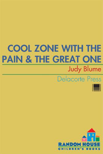 Cool Zone With The Pain And The Great One Blume Judy