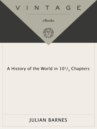 A History Of The World In 10 Chapters Julian Barnes