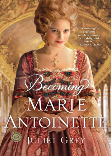 Marie Antoinette 1 Becoming Marie Antoinette Grey Juliet