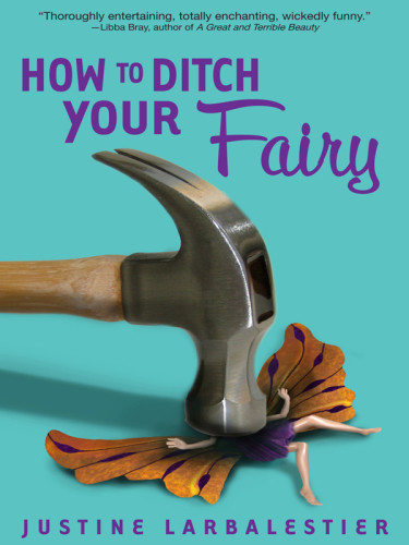 How To Ditch Your Fairy Larbalestier Justine