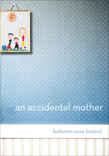 An Accidental Mother Kindred Katherine Anne